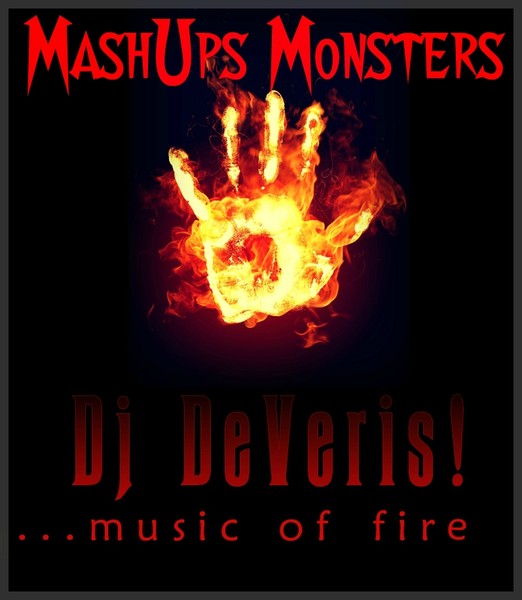 Dj DeVeris!  -  "MASH - UPS - MONSTERS"