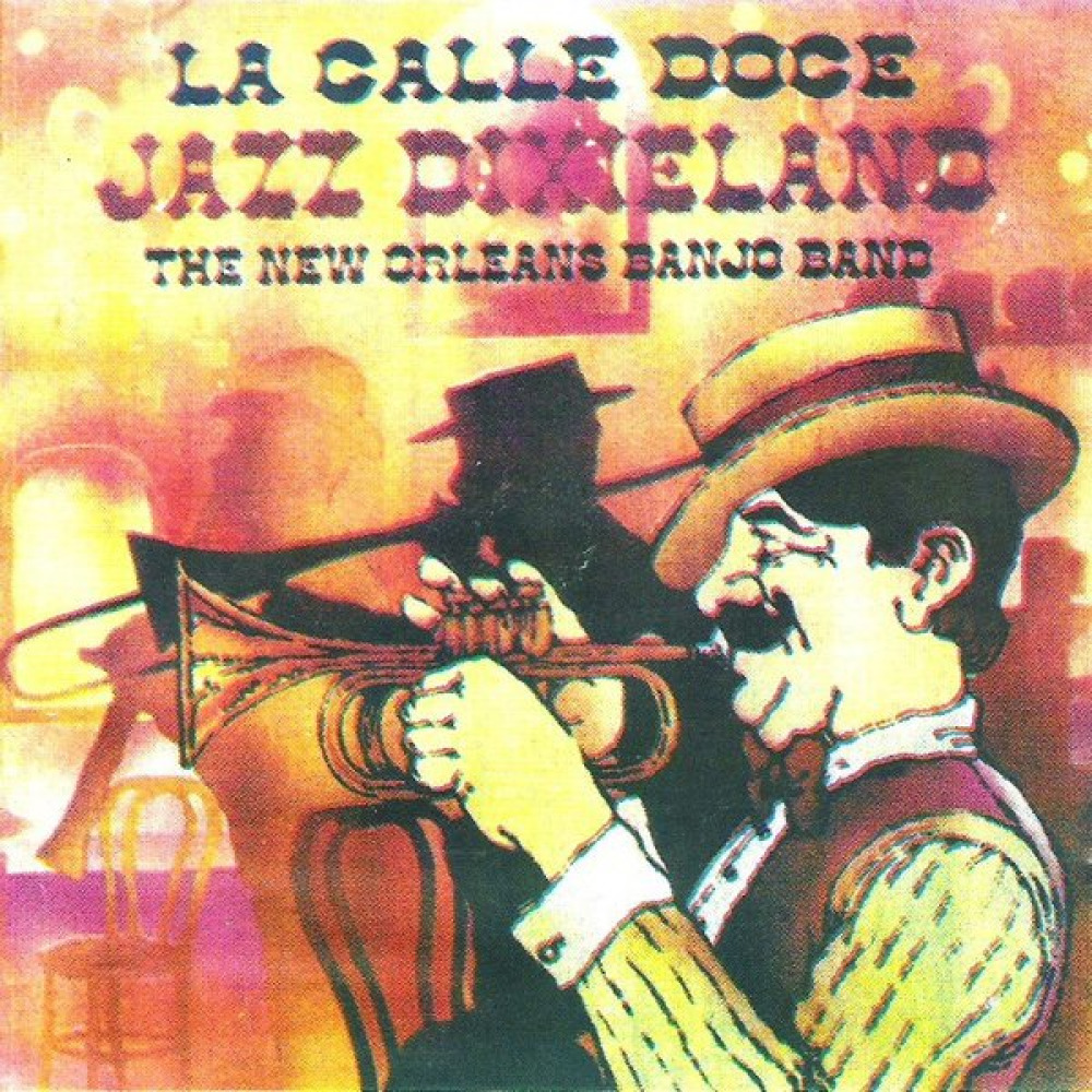 The New Orleans Banjo Band (La Calle Doce y otros exitos del Jazz Dixieland )