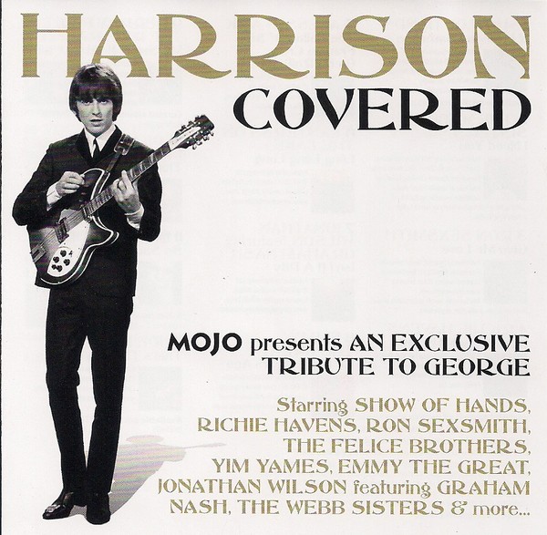 Various Artists - Harrison Covered - Mojo presents An Exclusive Tribute To George (2011)