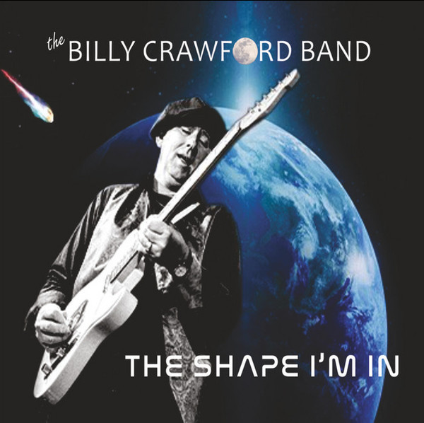 The Billy Crawford Band - The Shape I'm In. 2022 (CD)