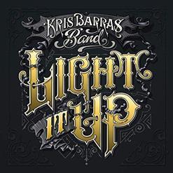 KRIS BARRAS Band *Light It Up* 2019